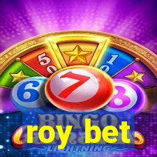 roy bet